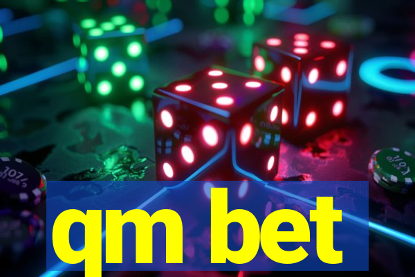 qm bet
